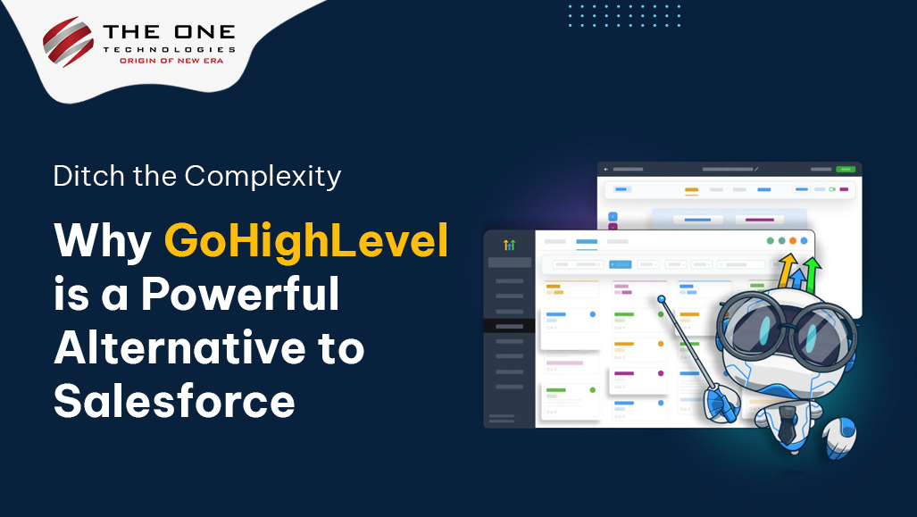 Why GoHighLevel is a Powerful Alternative to Salesforce