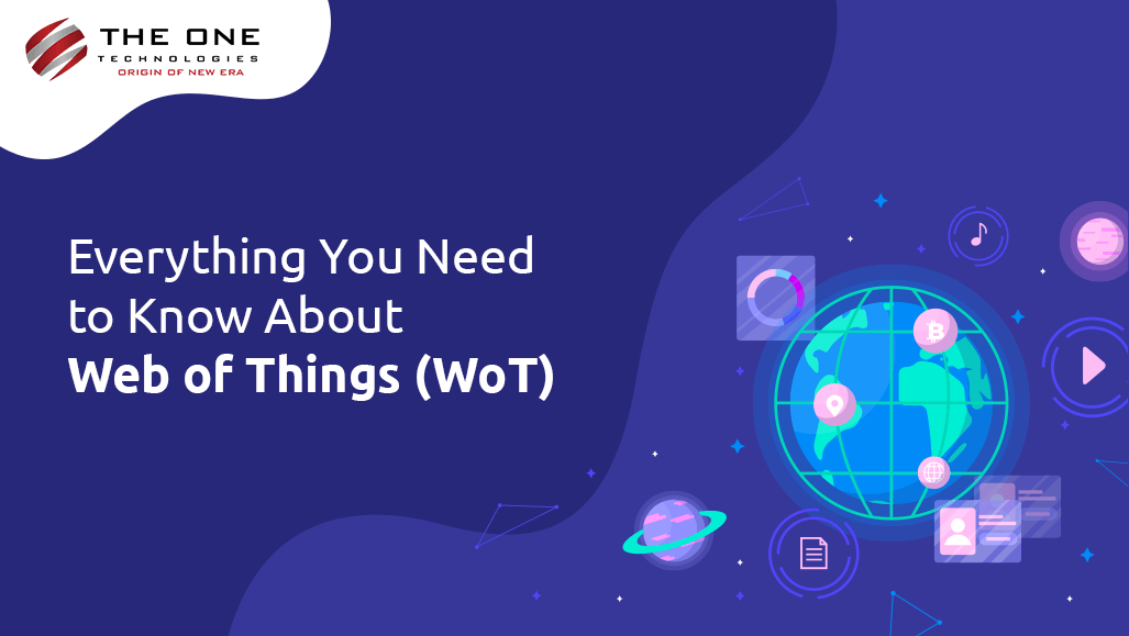 Everything You Need to Know About Web of Things (WoT)