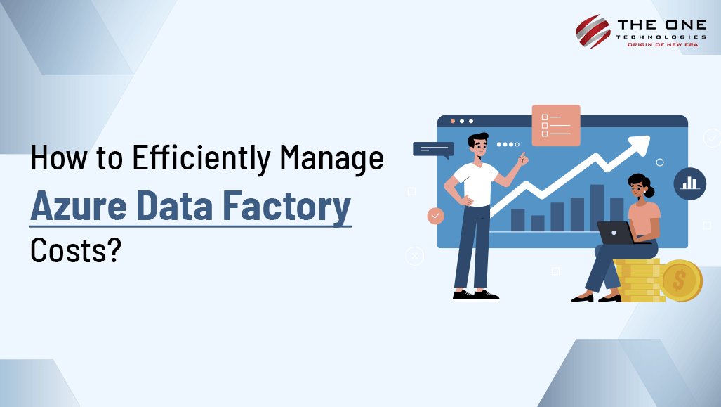 How to Efficiently Manage Azure Data Factory Costs?