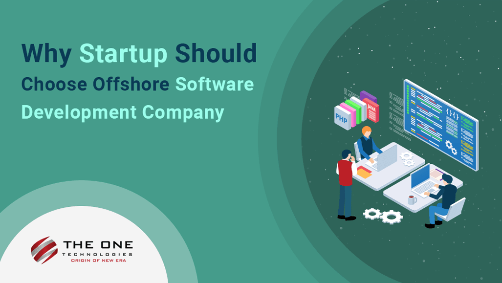 Why startup should choose offshore software development company