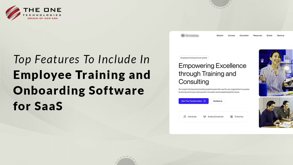 Top Features To Include In Employee Training and Onboarding Software for SaaS