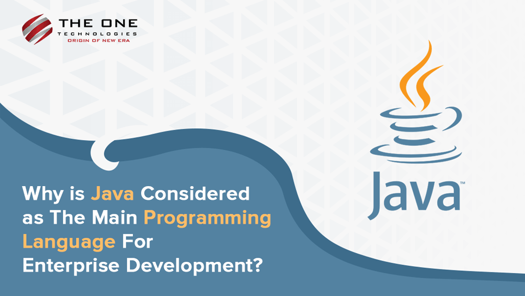 Why is Java Considered as The Main Programming Language For Enterprise Development?