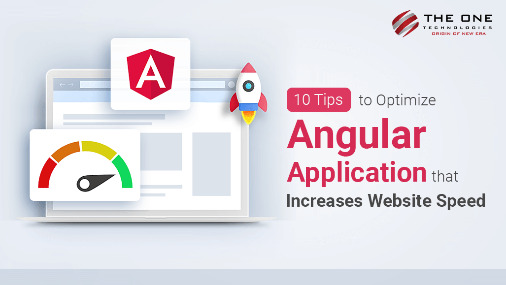 10 Tips to Optimize Angular Application that Increases Website Speed