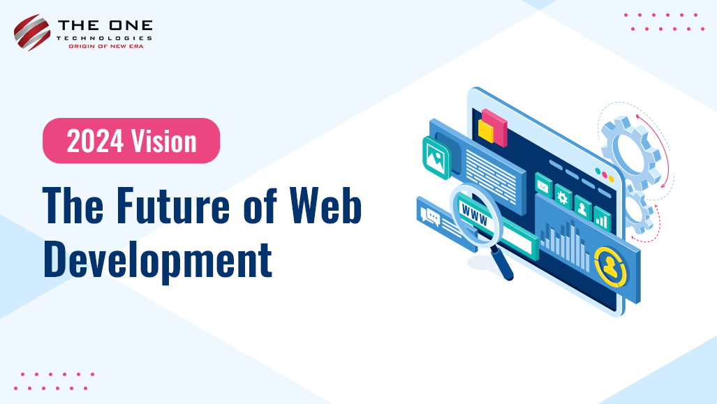 2024 Vision: The Future of Web Development