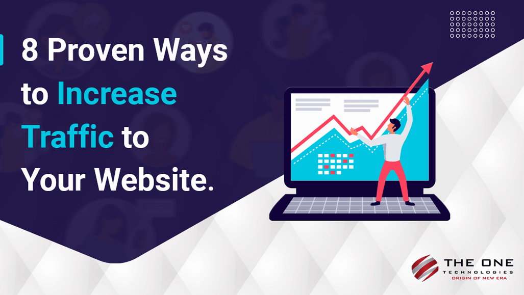 8 Proven Ways to Increase Traffic to Your Website