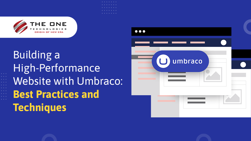 Building a High-Performance Website with Umbraco: Best Practices and Techniques