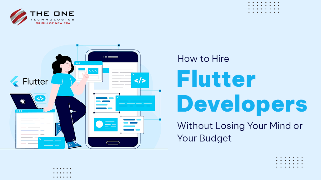 Hiring Flutter Developers Made Easy Without Stress or Overspending