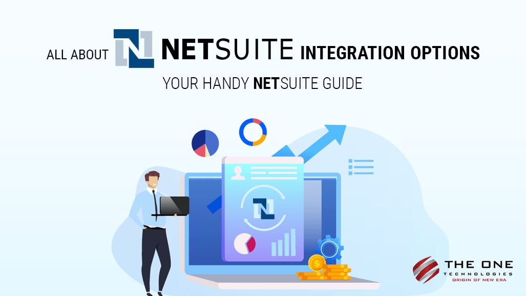 All about NetSuite Integration Options - Your Handy NetSuite Guide