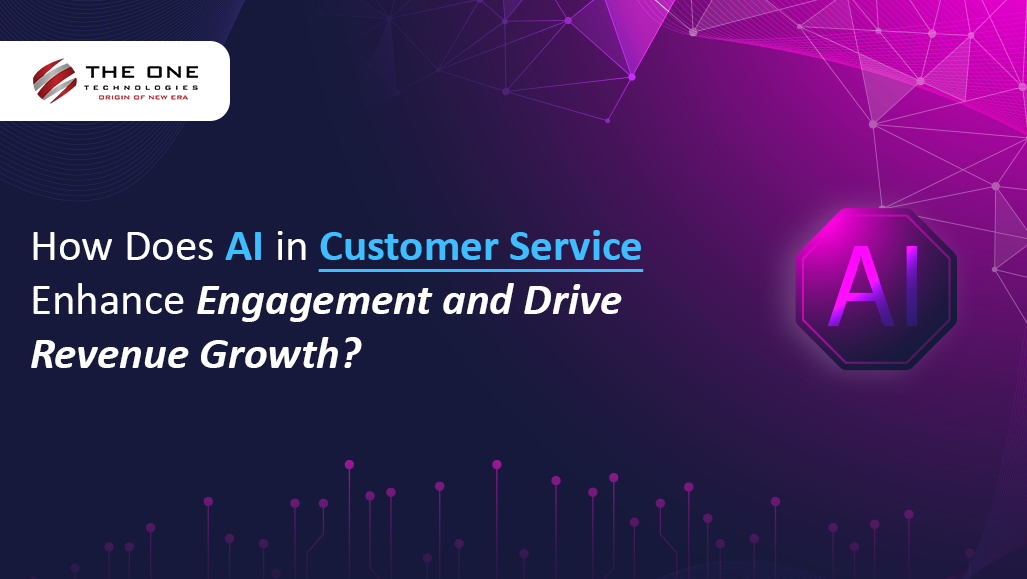 How Does AI in Customer Service Enhance Engagement and Drive Revenue Growth?