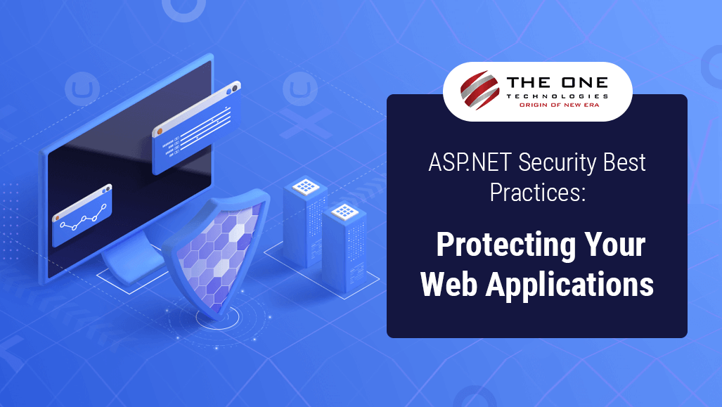 ASP.NET Security Best Practices: Protecting Your Web Applications
