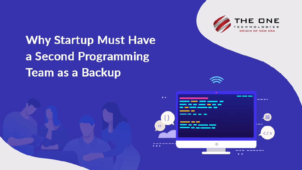 Why Startup Must Have a Second Programming Team as a Backup