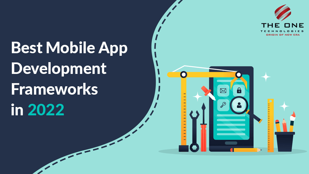 Top 8 Best Mobile App Development Frameworks in 2022
