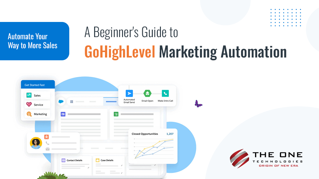 Automate Your Way to More Sales: A Beginner's Guide to GoHighLevel Marketing Automation