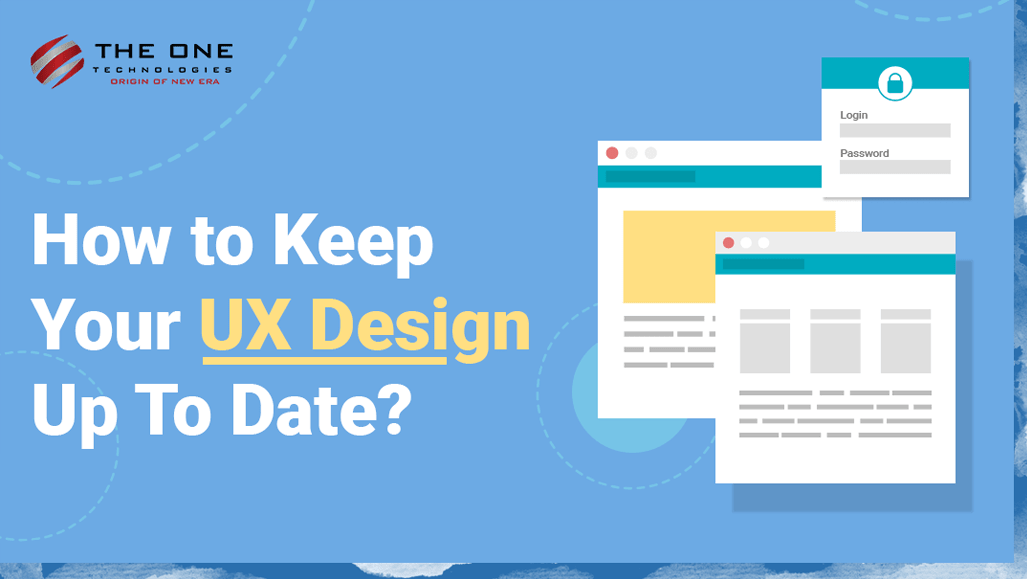 How to Keep Your UX Design Up To Date?