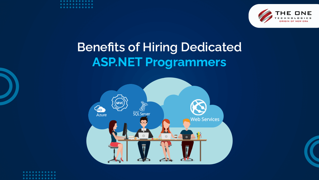 Benefits of Hiring Dedicated Asp.Net Programmers