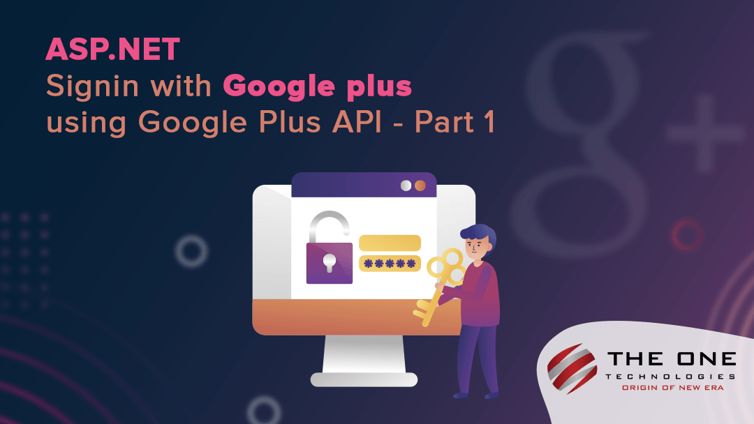 ASP.NET - Signin with Google plus using Google Plus API - Part 1