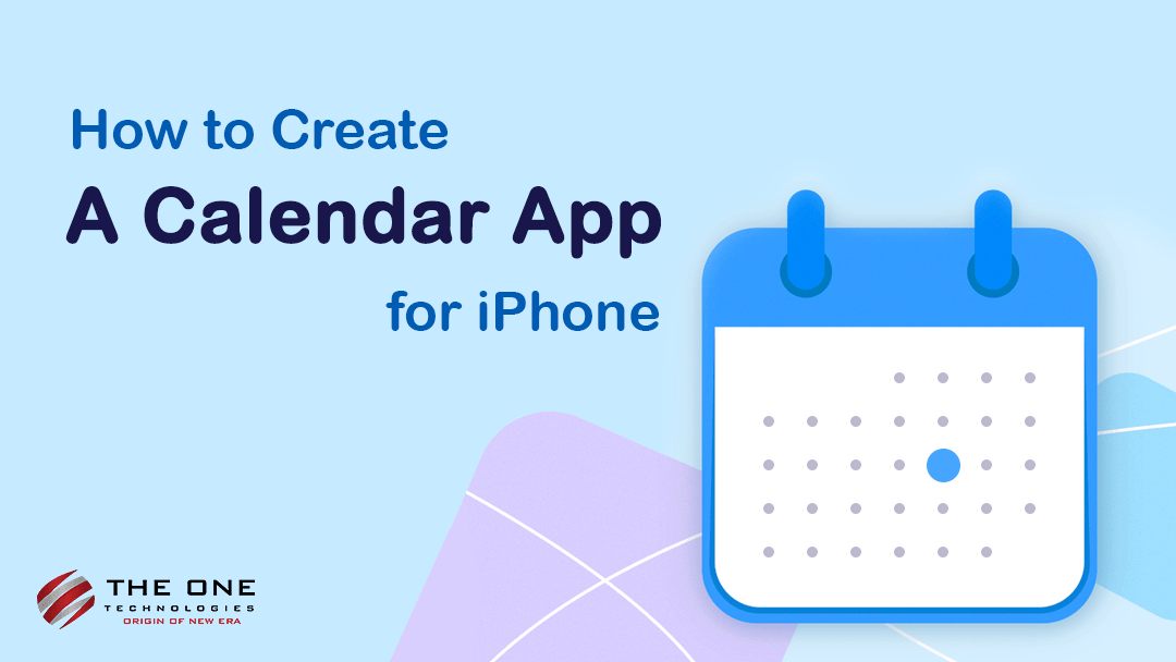 How to Create a Calendar App For iPhone: A Detailed Guide