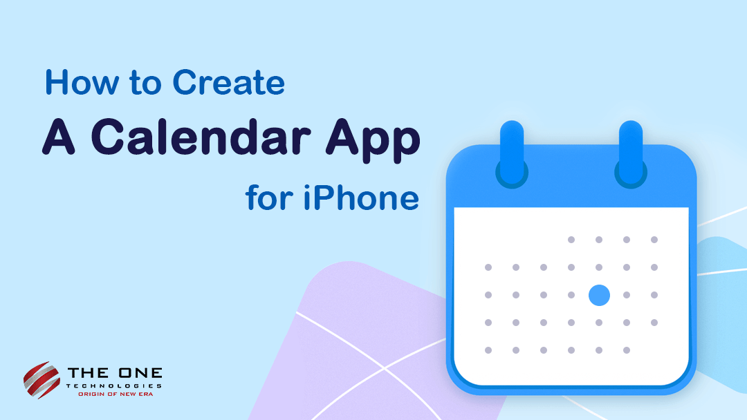 How to Create a Calendar App For iPhone A Detailed Guide