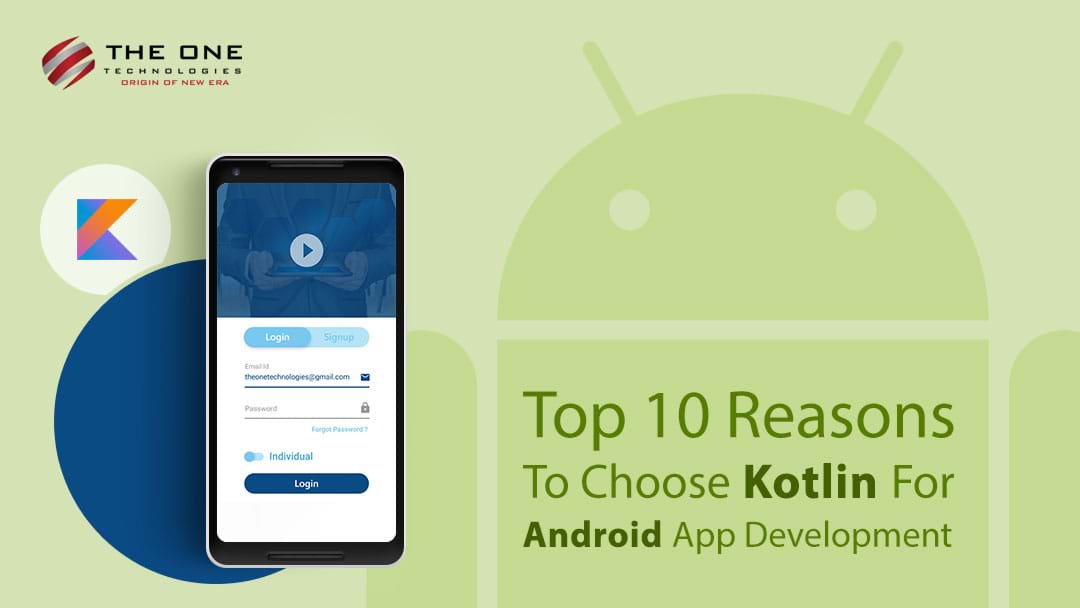 Top 10 Reasons To Choose Kotlin For Android App Development