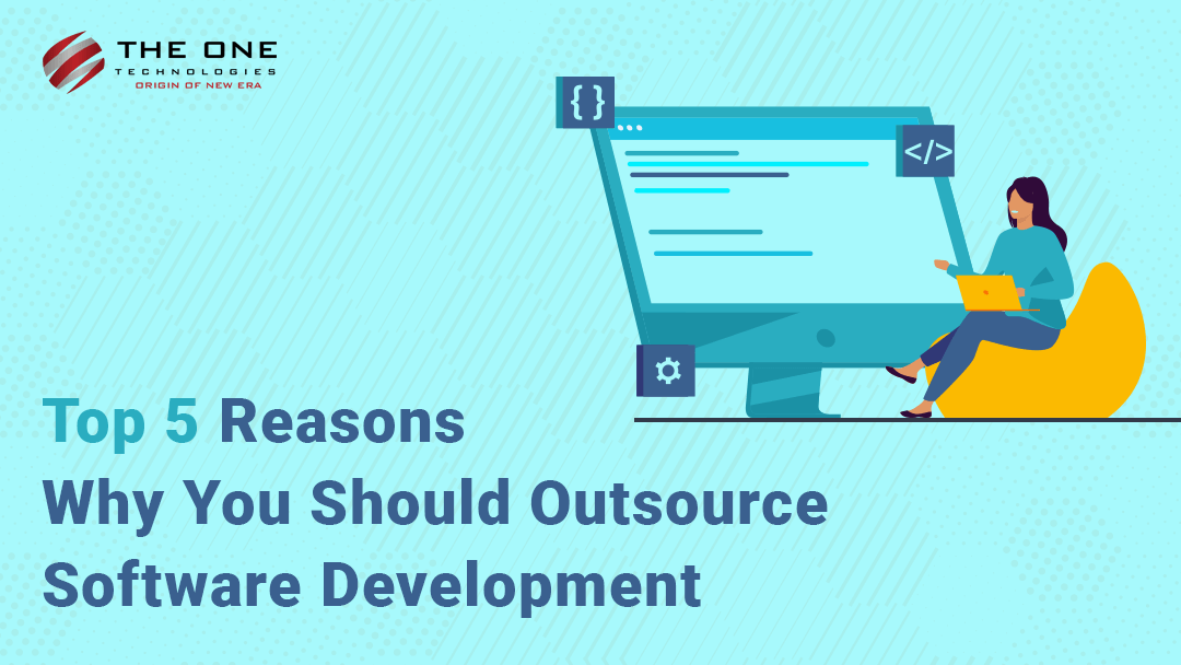 top-5-reasons-why-you-should-outsource-software-development