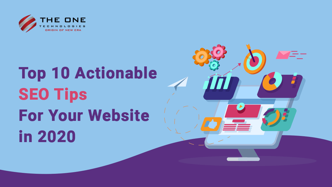 Top 10 Actionable SEO Tips For Your Website in 2020